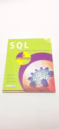 SQL ISBN 978-1-84078-543-2 In Easy Steps 